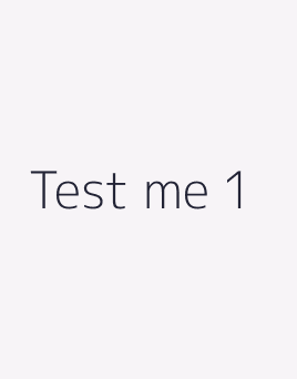 Test me 1